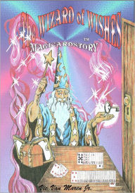 Title: Wizard of Wishes: Magicardstory, Author: Vic Van Maren Jr.