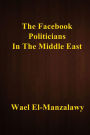 The Facebook Politicians In The Middle East