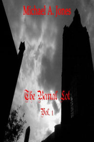 Title: The Banal Lot: Vol. 1, Author: Michael A. Jones