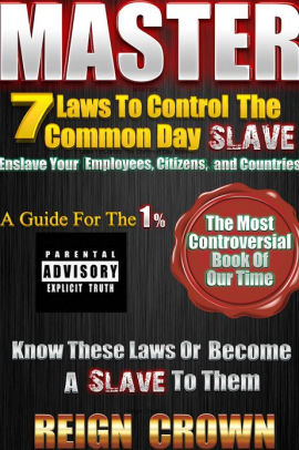 Master: 7 Laws To Control The Common Day Slave