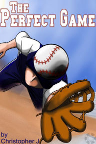 Title: The Perfect Game, Author: Christopher J