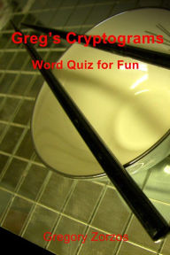 Title: Greg's Cryptograms: Word Quiz for Fun, Author: Gregory Zorzos