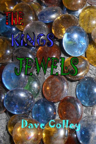 Title: The Kings Jewels, Author: Dave Colley