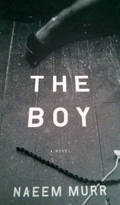 Title: The Boy, Author: Naeem Murr