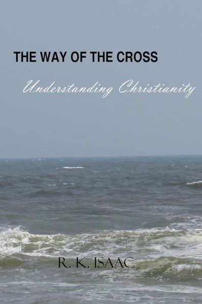 The Way of the Cross: Understanding Christianity