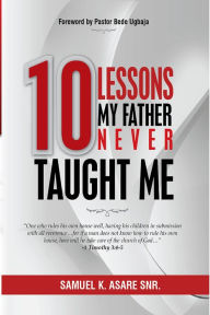 Title: 10 Lessons My Father Never Taught Me, Author: G L Denning