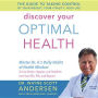 Discover Your Optimal Health: The Guide to Taking Control of Your Weight, Your Vitality, Your Life