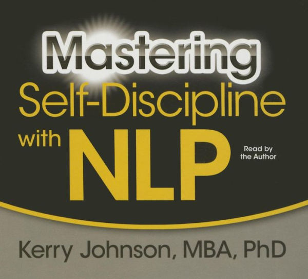Mastering Self-Discipline with NLP