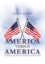 America Versus America: A Satirical Account of the State of the Union