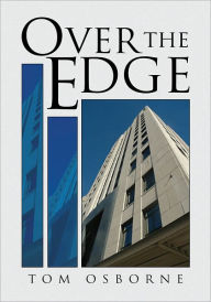 Title: Over The Edge, Author: Tom Osborne