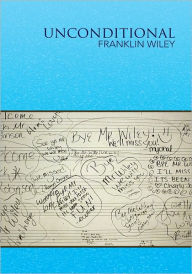 Title: UNCONDITIONAL, Author: Franklin Wiley