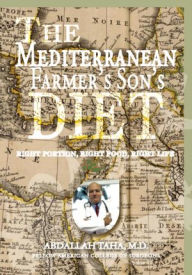 Title: The Mediterranean Farmer's Son's Diet, Author: ABDALLAH TAHA