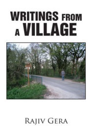 Title: Writings from a Village, Author: Rajiv Gera