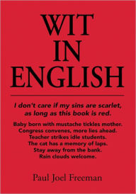 Title: Wit in English, Author: Paul Joel Freeman