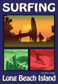 Title: Surfing Long Beach Island, Author: Caroline Unger
