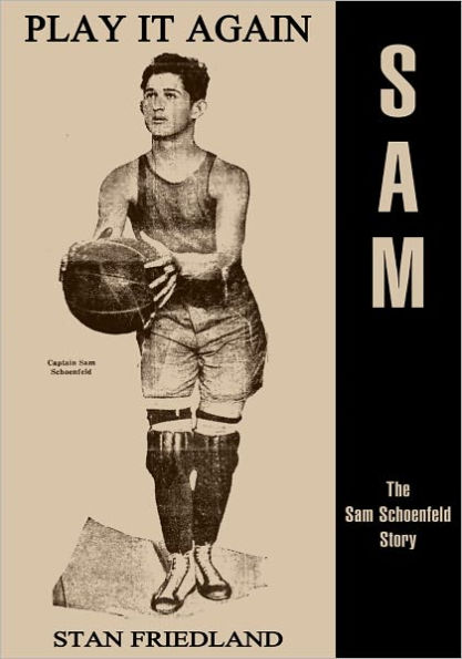 Play It Again Sam: The Sam Schoenfeld Story