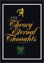 The Theory of Eternal Thoughts