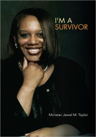 Title: I'm A Survivor, Author: Minister Jewel M. Taylor