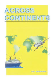 Title: Across Continents, Author: Mr. Govind Bhadresa