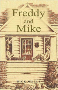 Title: Freddy and Mike, Author: Dick Wells