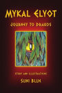 Mykal Elyot: Journey to Drakos
