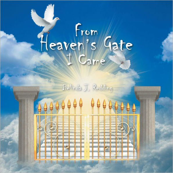 From Heaven's Gate I Came