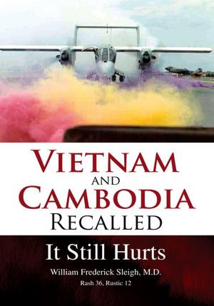 Vietnam and Cambodia Recalled: It Still Hurts