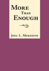 Title: More Than Enough, Author: Joel L. Meredith