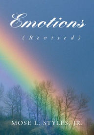 Title: Emotions: (Revised), Author: Mose L. Styles