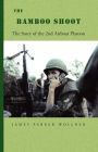 The Bamboo Shoot: The Story of the 2nd Airboat Platoon