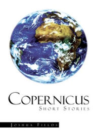 Title: Copernicus: Short Stories, Author: Fields