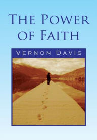 Title: The Power of Faith, Author: Vernon Davis