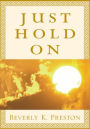 Just Hold On