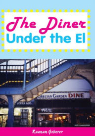 Title: The Diner Under the El, Author: Raanan Geberer