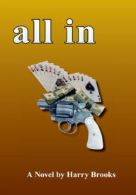 Title: ALL IN, Author: Harry Brooks