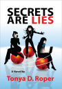 SECRETS ARE LIES