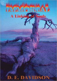 Title: IMMORTAL: A Linking of Souls, Author: D. E. Davidson