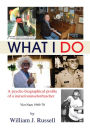 What I Do: A psycho biographical profile of a nurse/counselor/teacher
