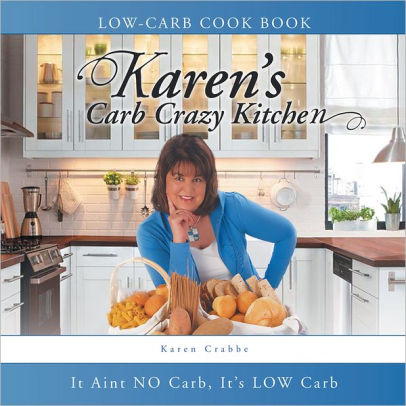 Karens Carb Crazy Kitchen