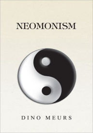 Title: NEOMONISM, Author: DINO MEURS