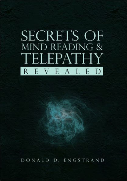 Secrets of Mind Reading & Telepathy Revealed
