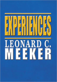 Title: Experiences, Author: Leonard C. Meeker