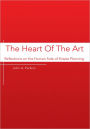 The Heart Of The Art: Reflections on the Human Side of Estate Planning