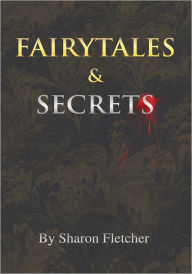 Title: Fairytales and Secrets, Author: Sharon Fletcher