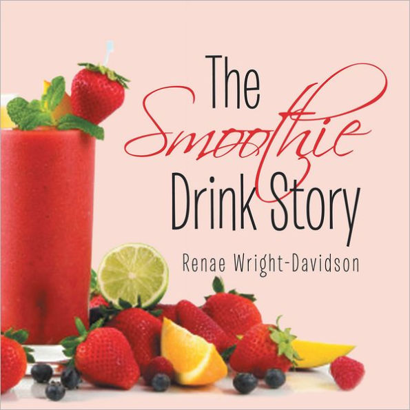 The Smoothie Drink Story