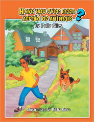 Title: Have You Ever Been Afraid of Animals?, Author: Polly Giles