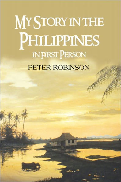 My Story in the Philippines in First Person: in First Person