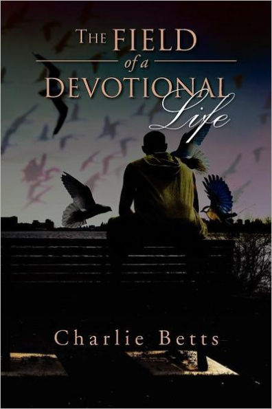 The Field of a Devotional Life