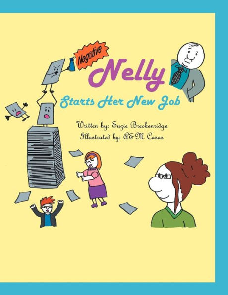 Neg@tive Nelly: Starts Her New Job