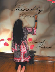 Title: Kissed by Déjà Vu, Author: Anisah Hassan